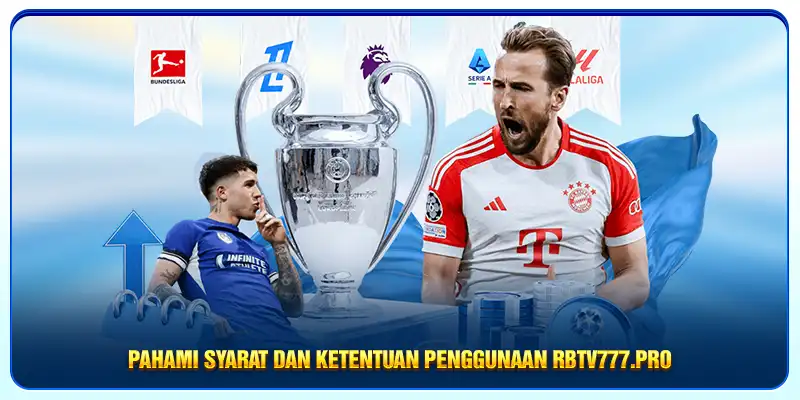Pahami syarat dan ketentuan penggunaan Rbtv777.pro